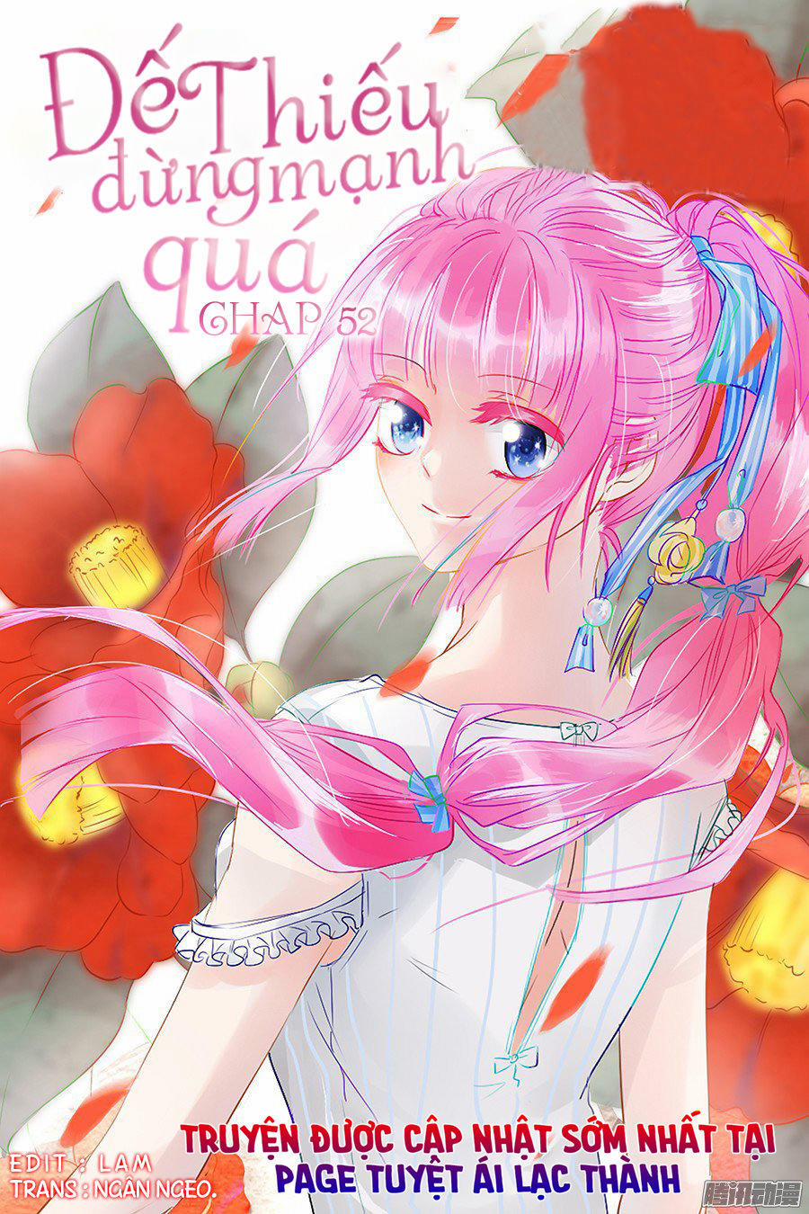 Đế Thiếu Đừng Mạnh Quá 52 trang 0