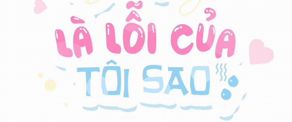 Dễ Thương Là Lỗi Của Tôi Sao? 16 trang 2