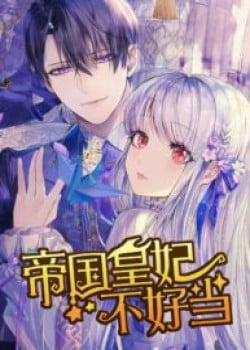 Đọc truyện tranh Để Trở Thành Một Nàng Hoàng Hậu Thật Khó