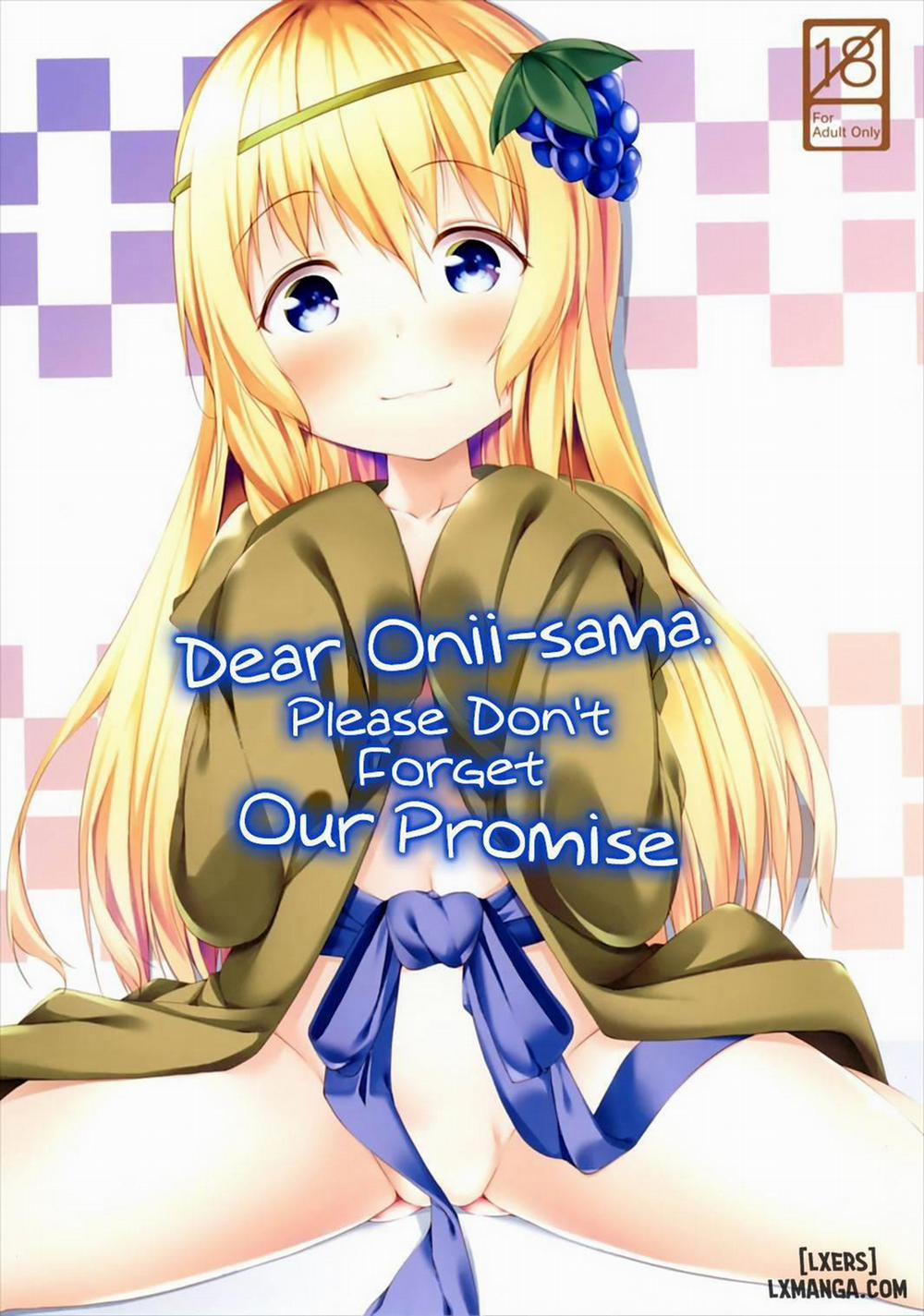 Dear Onii-sama. Please Don't Forget Our Promise Oneshot trang 0
