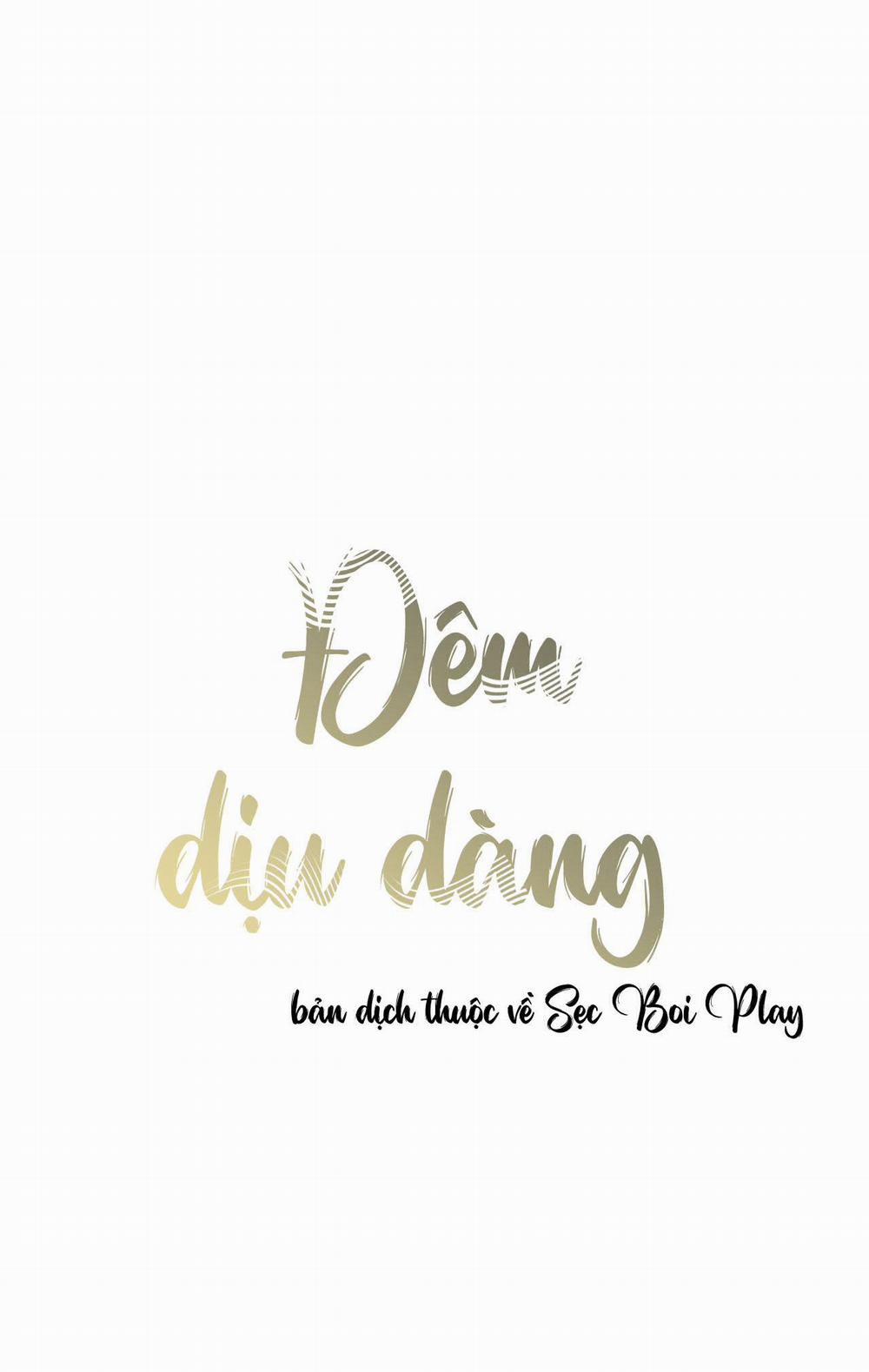 Đêm Dịu Dàng 43 trang 1