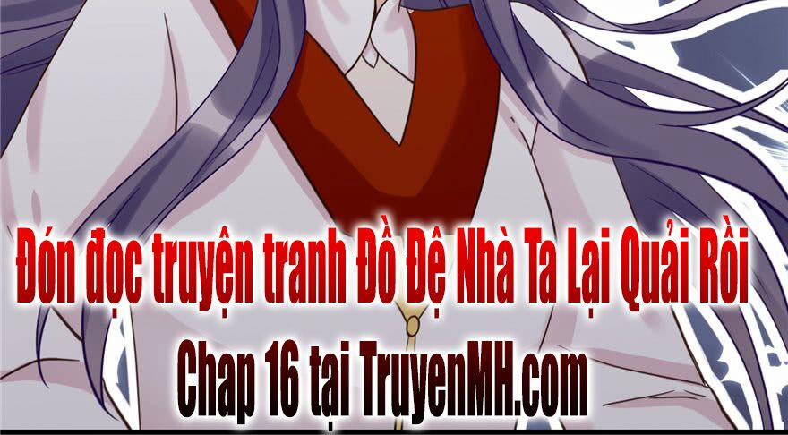 Đồ Đệ Nhà Ta Lại Quải Rồi 15 trang 47