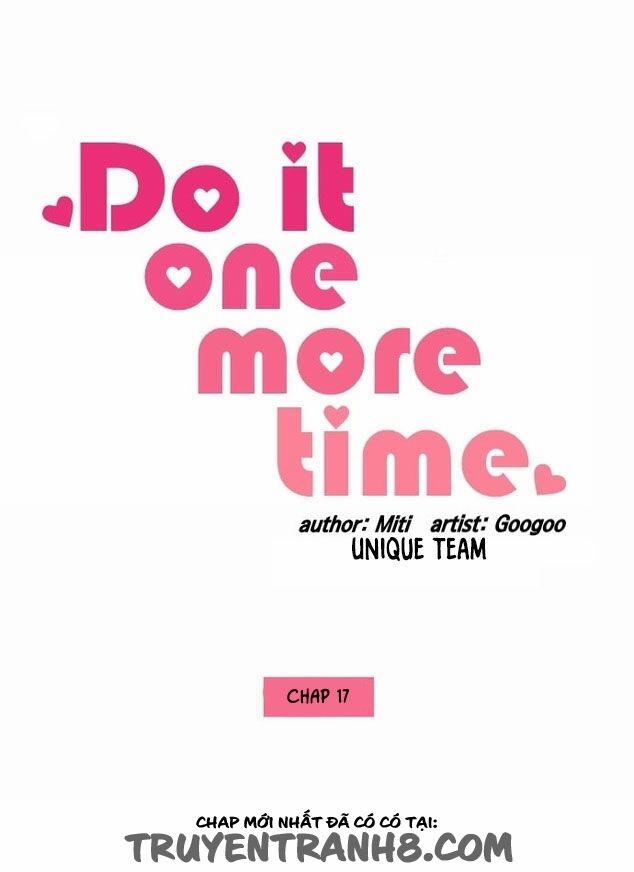 Do It One More Time- Yêu Lại Từ Đầu 17 trang 11