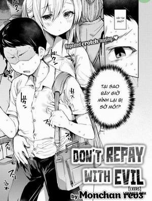 Đọc truyện tranh Don't Repay With Evil