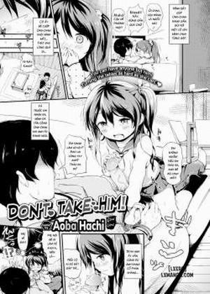 Đọc truyện tranh Don't Take Him!