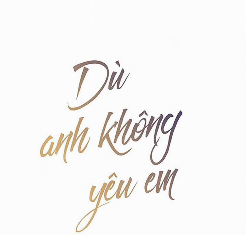 Dù Anh Không Yêu Em 62 trang 7