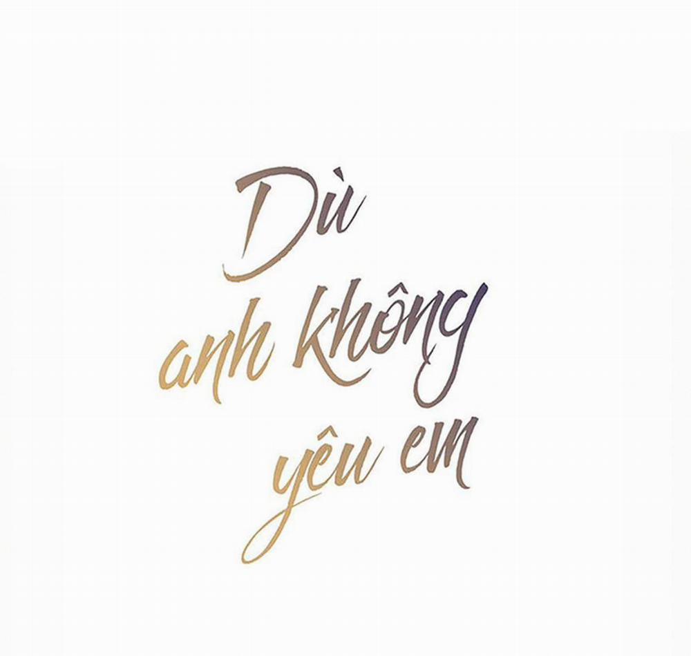 Dù Anh Không Yêu Em 68 trang 2