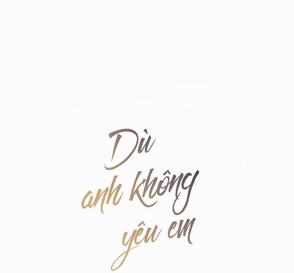 Dù Anh Không Yêu Em 70 trang 10