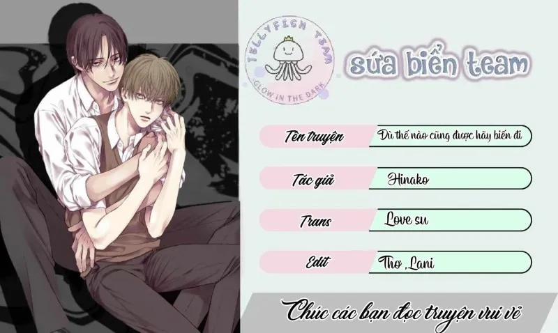 Dù Thế Nào Cũng Được Hãy Biến Đi 4 trang 0