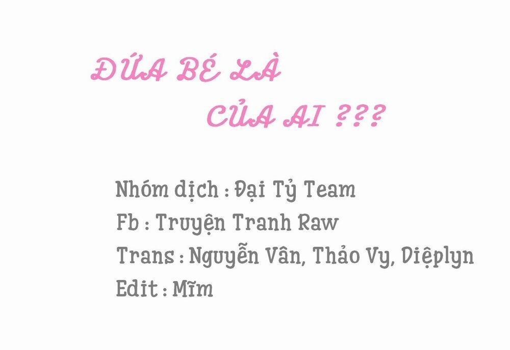 Đứa Bé Là Của Ai ???? 20 trang 0