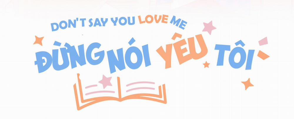 Đừng Nói Yêu Tôi (Don't Say You Love Me) 21 trang 42
