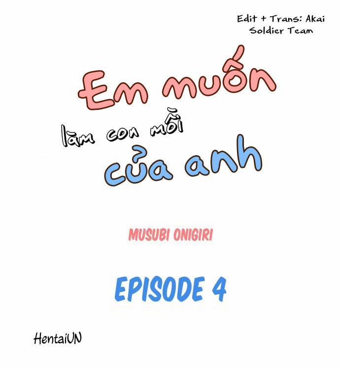 Em Muốn Làm Con Mồi Của Anh 4 trang 1