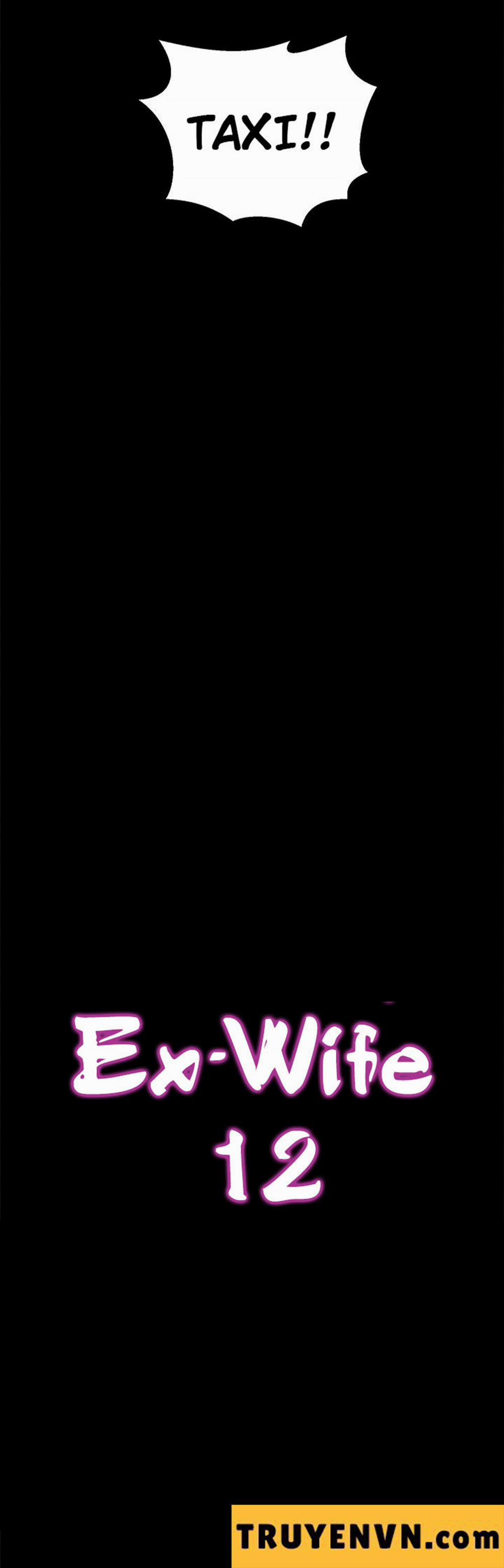 Ex Wife - Vợ Cũ 12 trang 11