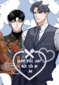 Đọc truyện tranh Giám Đốc Hay Mời Tôi Đi Ăn