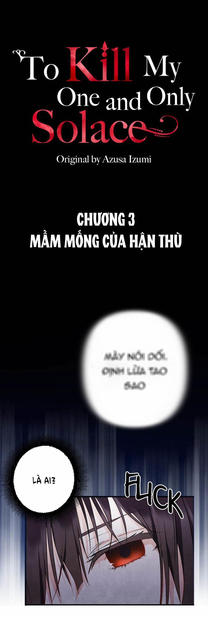 Giết Chết Niềm An Ủi Duy Nhất Của Ta 3.1 trang 1