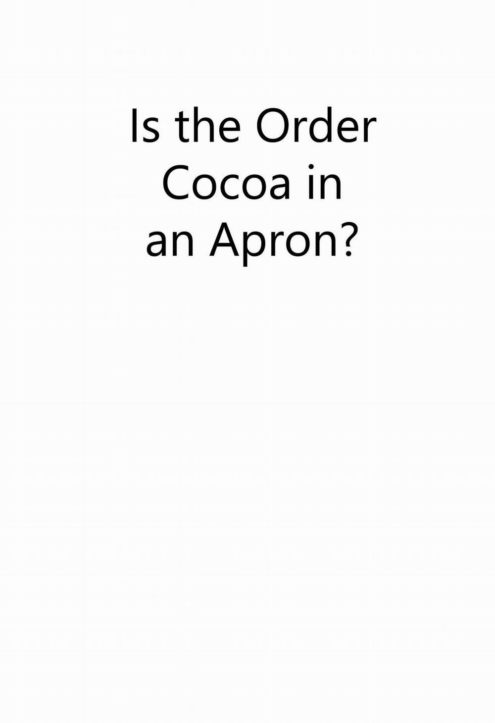 Gochuumon wa Kokoa to Apron desu ka? (Gochuumon wa Usagi desu ka?) Oneshot trang 3