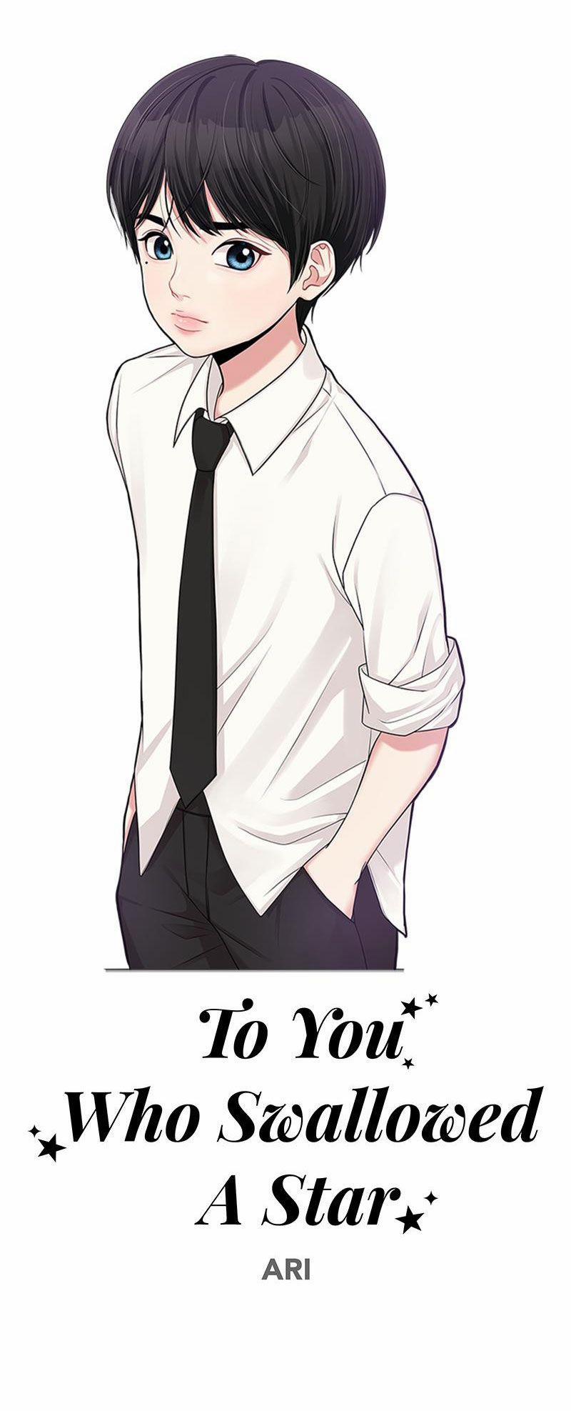 Gửi Em Người Đánh Cắp Những Vì Sao - To You Who Swallowed A Star 10.2 trang 6