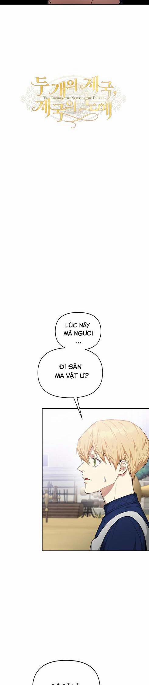 HAI ĐẾ QUỐC, NÔ LỆ CỦA ĐẾ QUỐC 21 trang 1