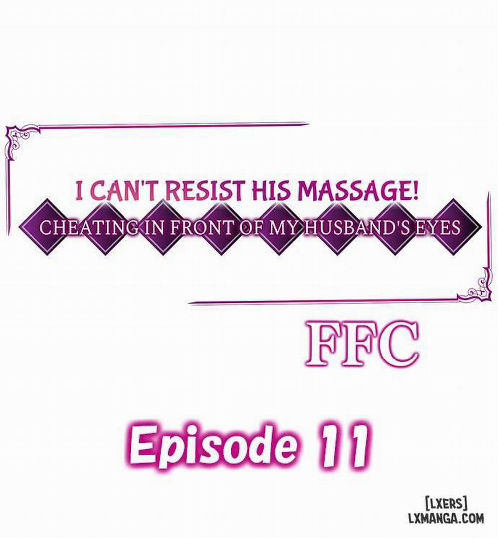 Hắn Mát Xa Qúa Sướng, Tôi Ngoại Tình Trước Mặt Chồng Tôi 11 trang 0