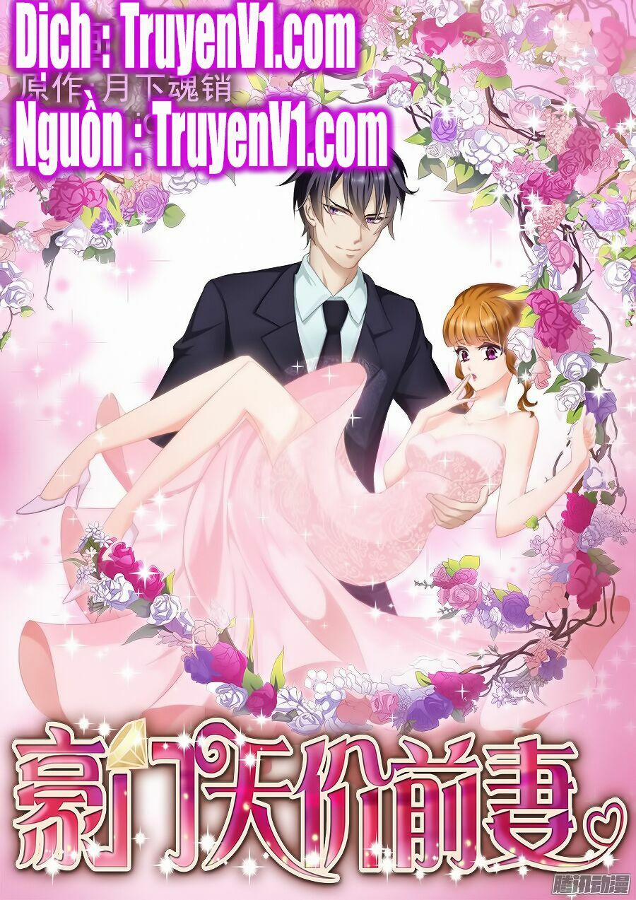 Hào Môn Thiên Giới Tiền Thê 6 trang 0