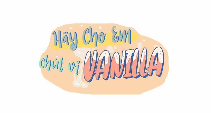 Hãy Cho Em Chút Vị Vanilla! 10 trang 0
