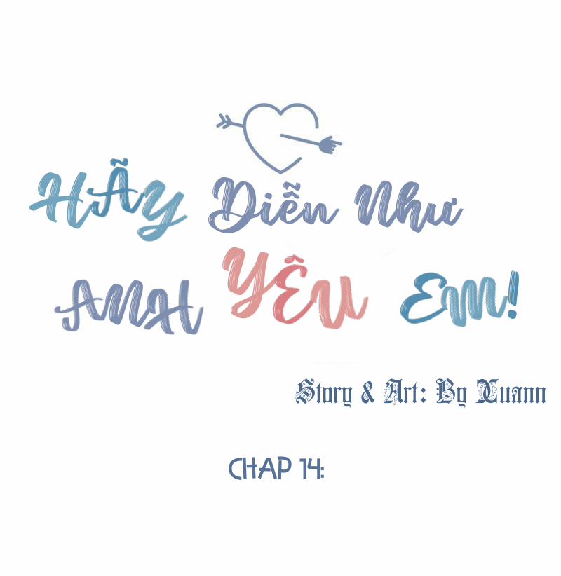 Hãy Diễn Như Anh Yêu Em 14 trang 17