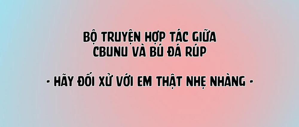 Hãy đối xử với em thật nhẹ nhàng! 1 Volume 1 trang 0