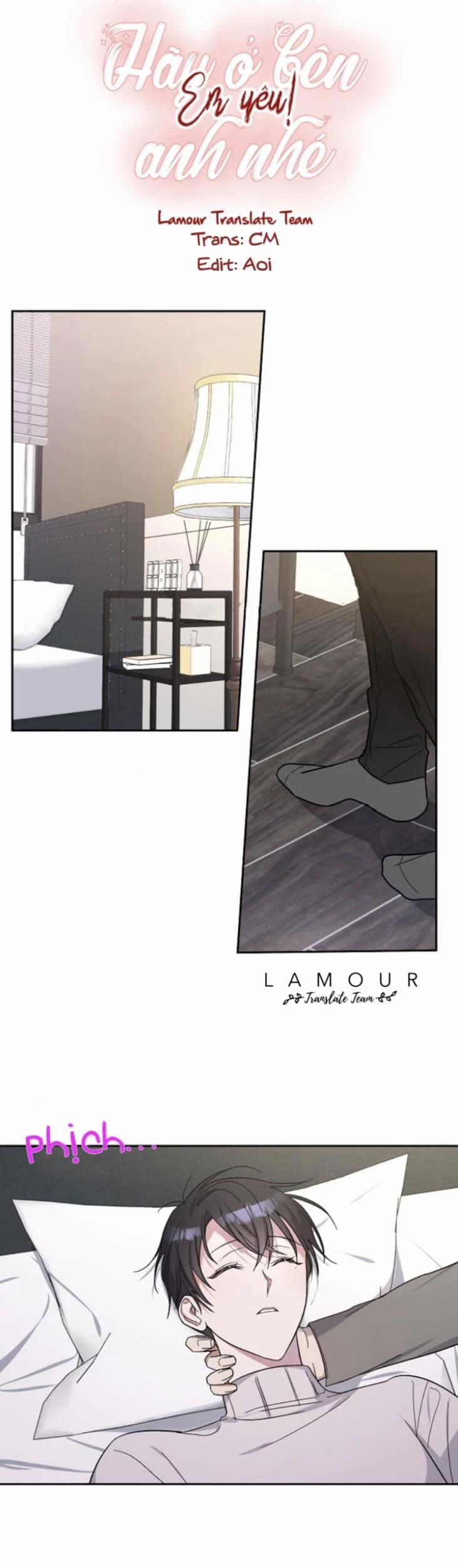 Hãy Ở Bên Anh Nhé, Em Yêu! 6 trang 7