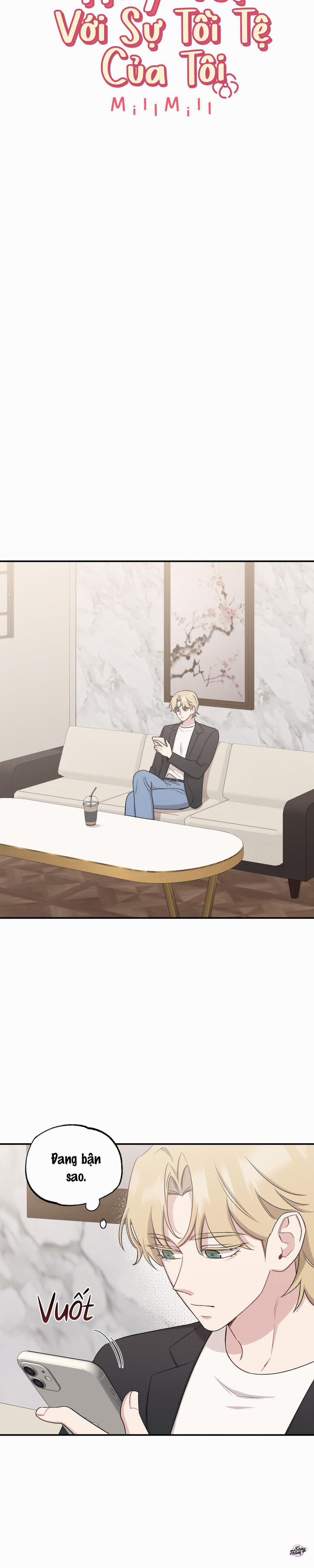 Hãy Tốt Với Sự Tồi Tệ Của Tôi 34 trang 5