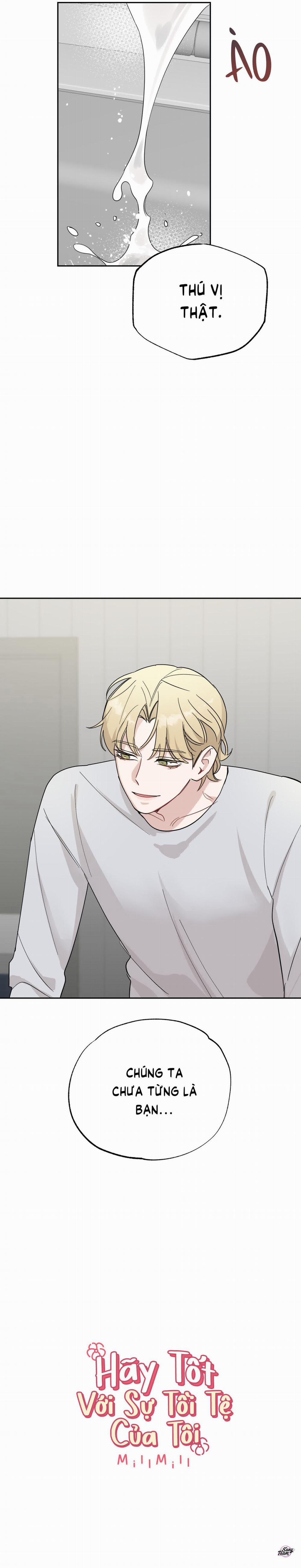 Hãy Tốt Với Sự Tồi Tệ Của Tôi 6 trang 7