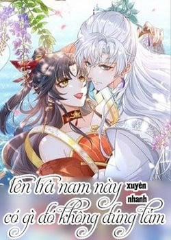 Đọc truyện tranh Hệ Thống Xuyên Nhanh: Tên Tra Nam Này Có Gì Đó Không Đúng Lắm!