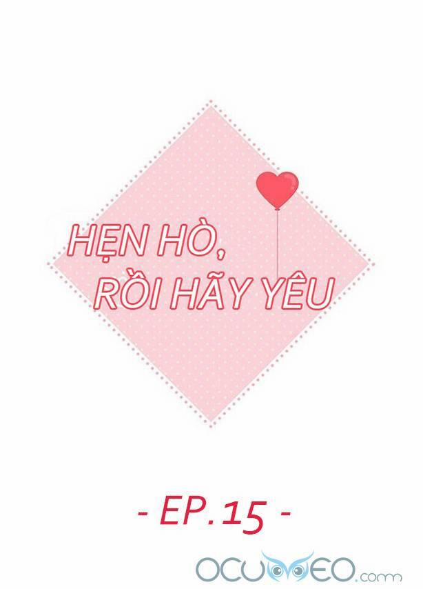 Hẹn Hò Rồi Hãy Yêu 15 trang 17