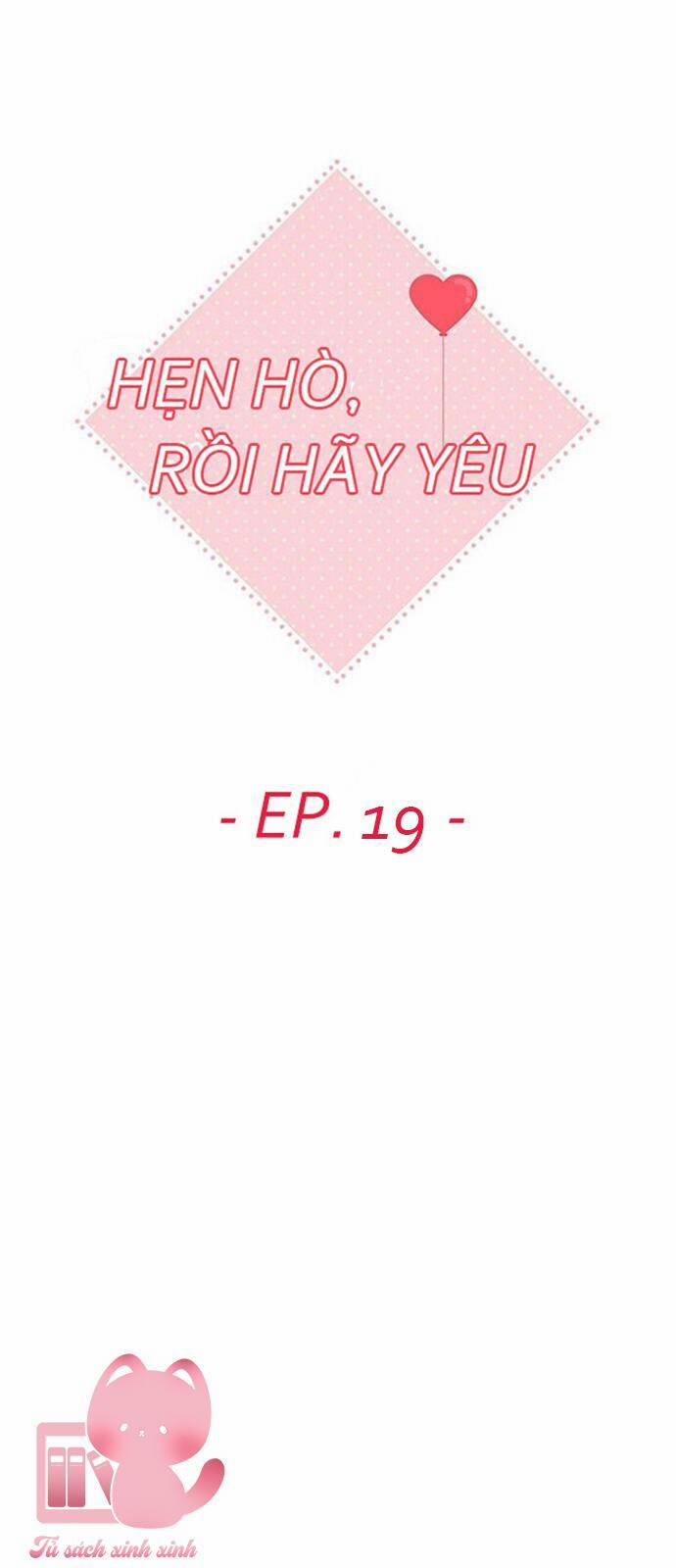 Hẹn Hò Rồi Hãy Yêu 19 trang 21