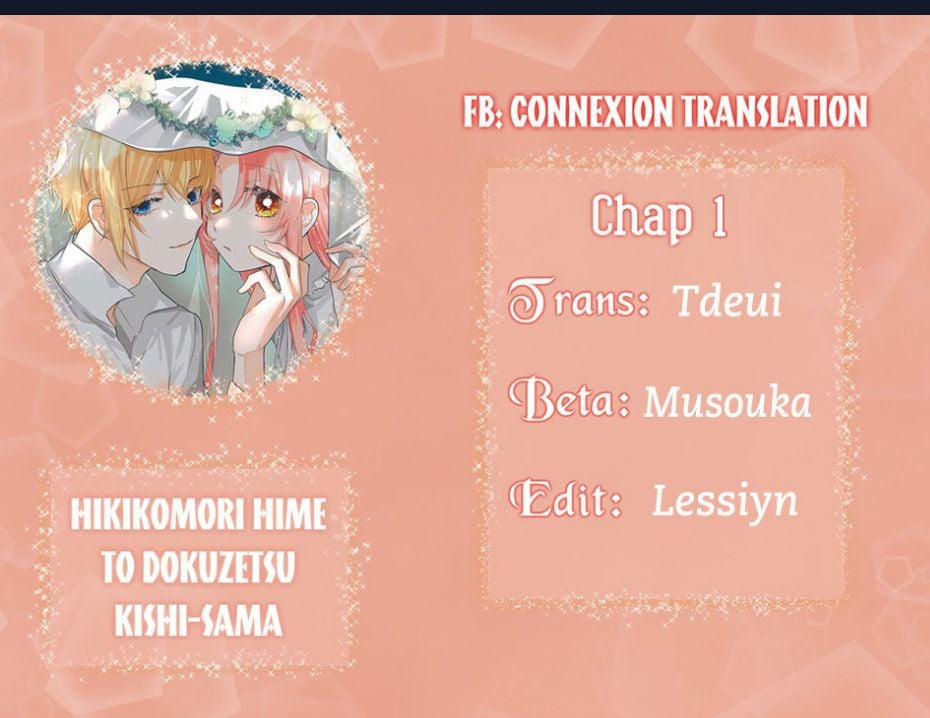 Hikikomori Hime To Dokuzetsu Kishi-Sama Chuong 1 trang 0