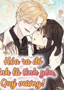 Đọc truyện tranh Hóa Ra Đó Chính Là Tình Yêu, Quỷ Vương!