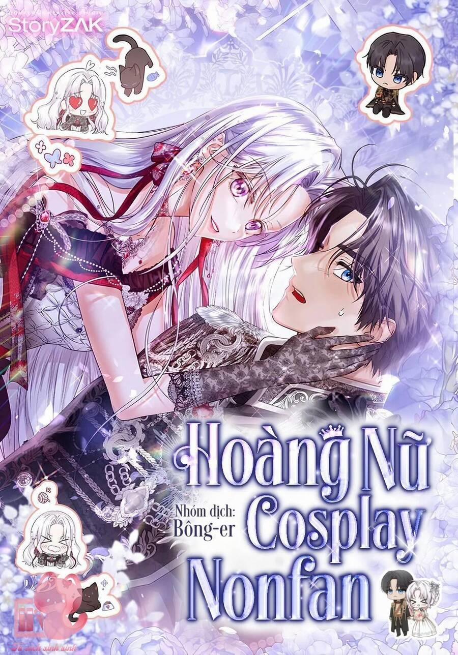 Hoàng Nữ Cosplay Nonfan 45 trang 1