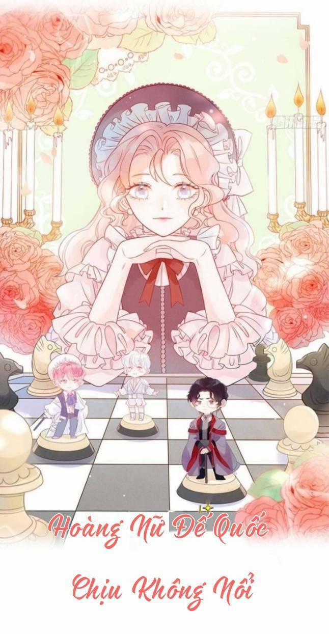 Hoàng Nữ Đế Quốc Chịu Không Nổi! 21 trang 1