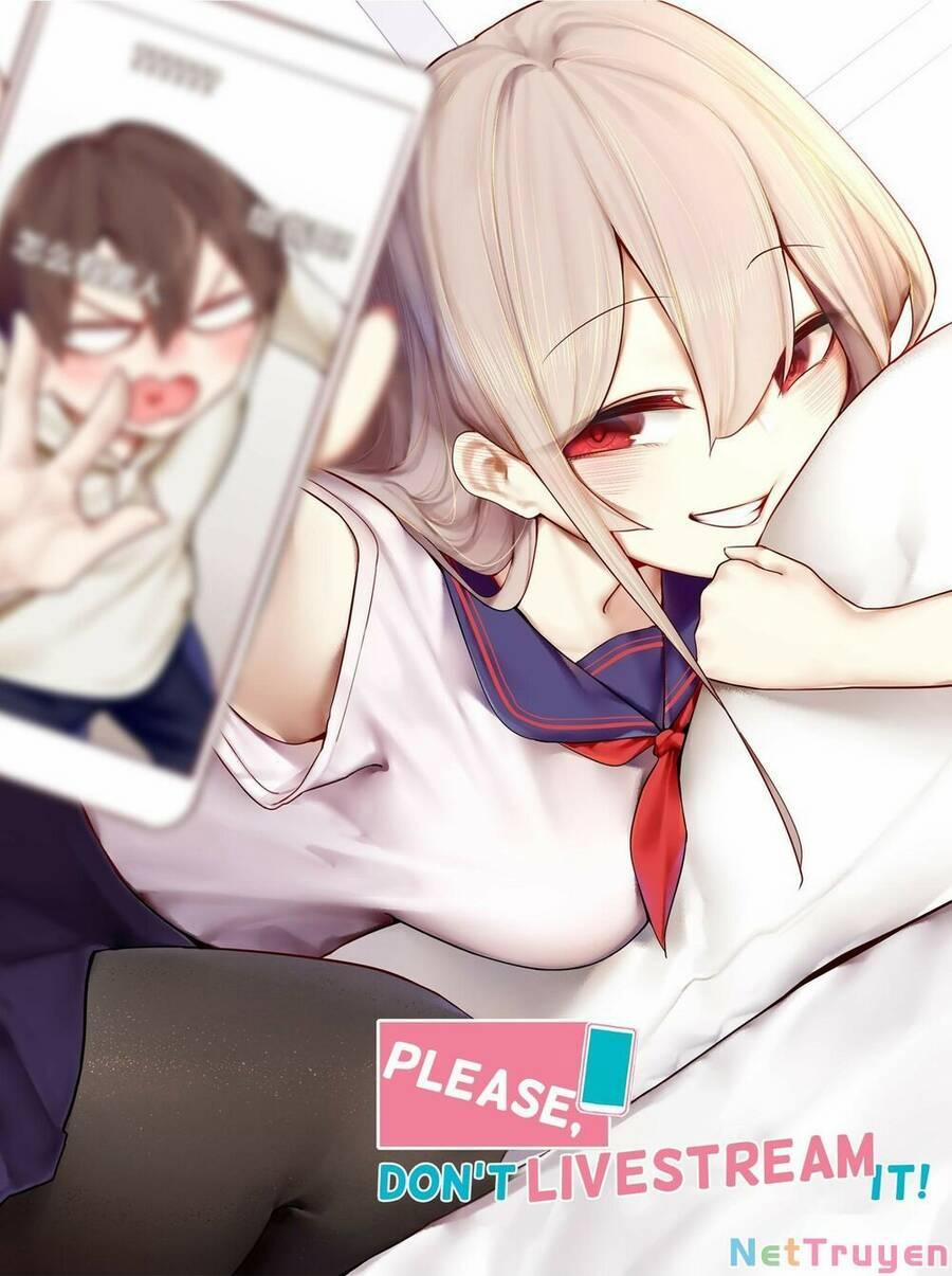 Học Tỷ, Đừng Livestream Nữa! 18.1 trang 0