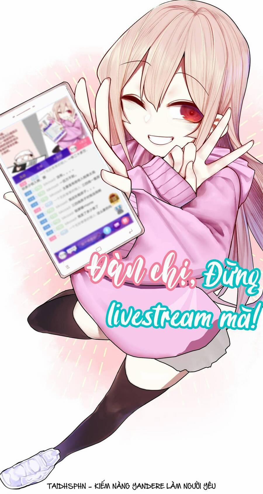 Học Tỷ, Đừng Livestream Nữa! 34 trang 1