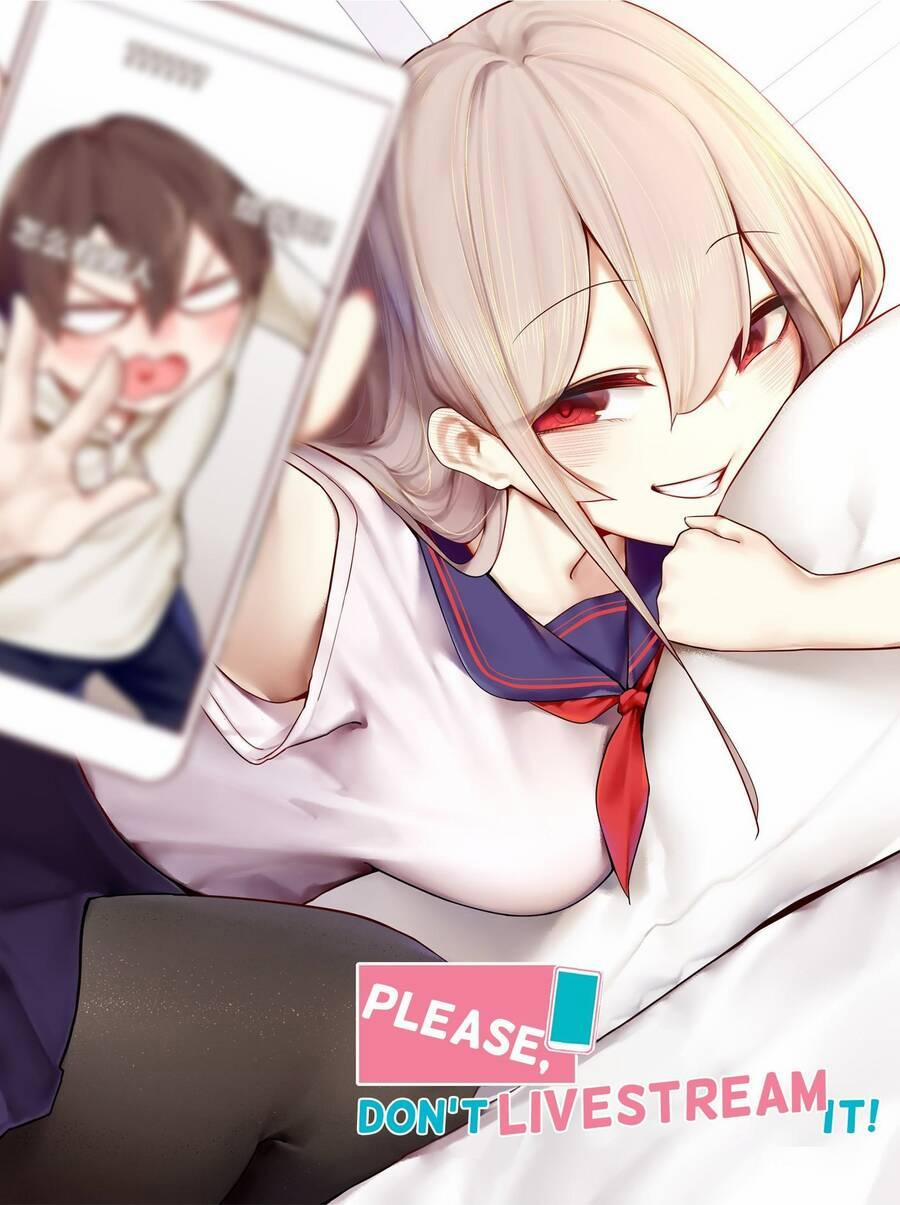 Học Tỷ, Đừng Livestream Nữa! 41 trang 0