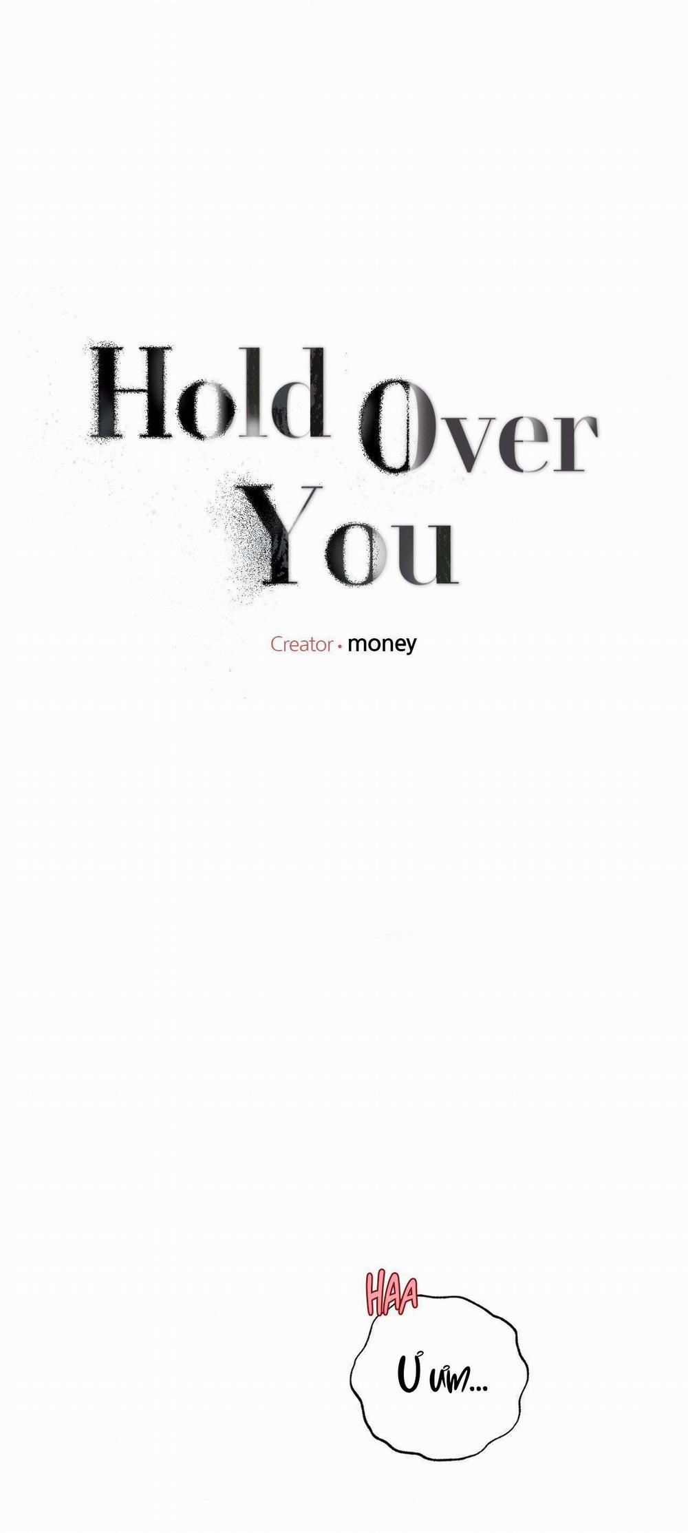 Hold Over You 7 trang 0