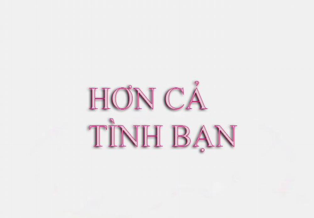 Hơn Cả Tình Bạn 6.0 trang 0