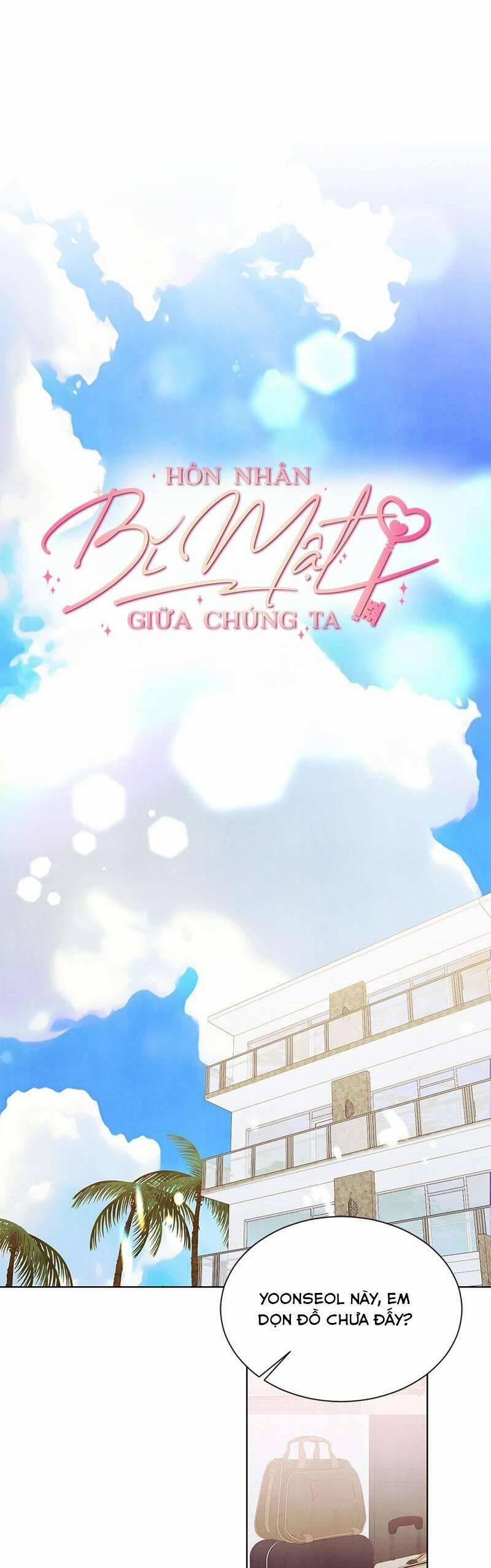 Hôn Nhân Bí Mật Giữa Chúng Ta 15 trang 1