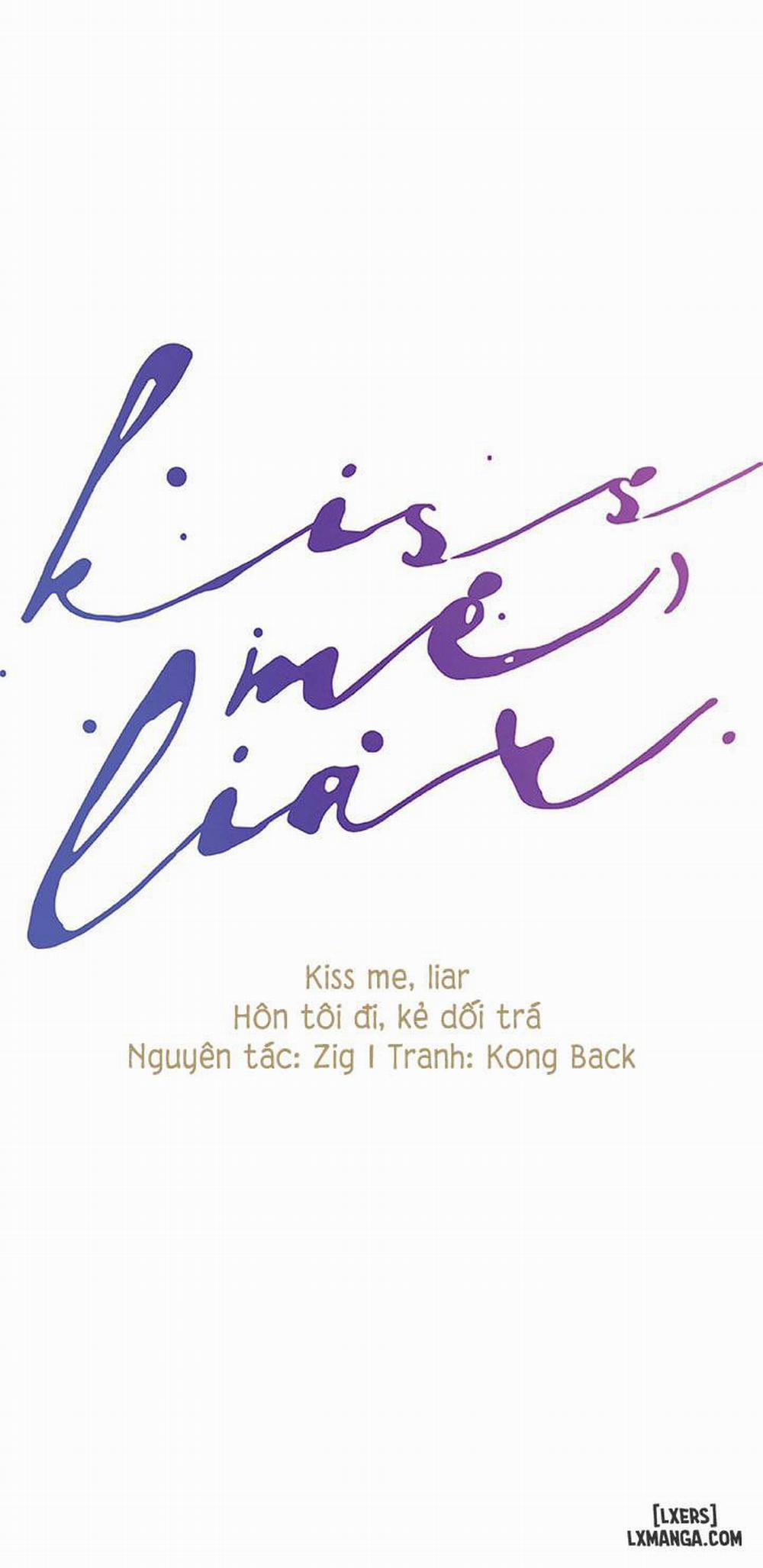 Hôn tôi đi, kẻ dối trá 1 trang 6