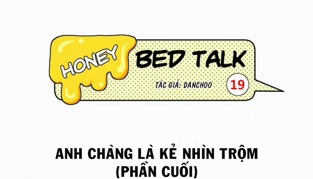 Honey Bed Talk 33 trang 16