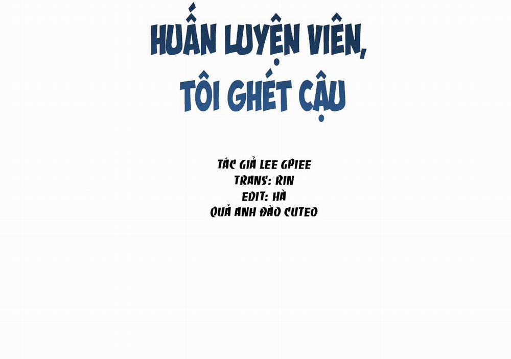 Huấn Luyện Viên Tôi Ghét Cậu 27 trang 13