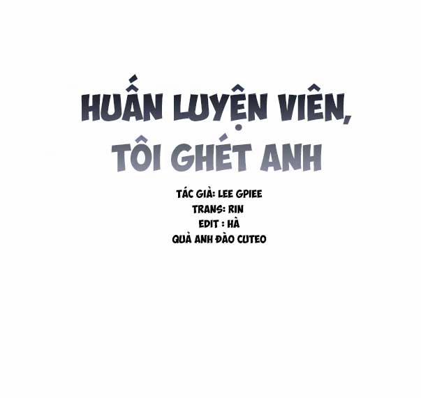 Huấn Luyện Viên Tôi Ghét Cậu 3 trang 2