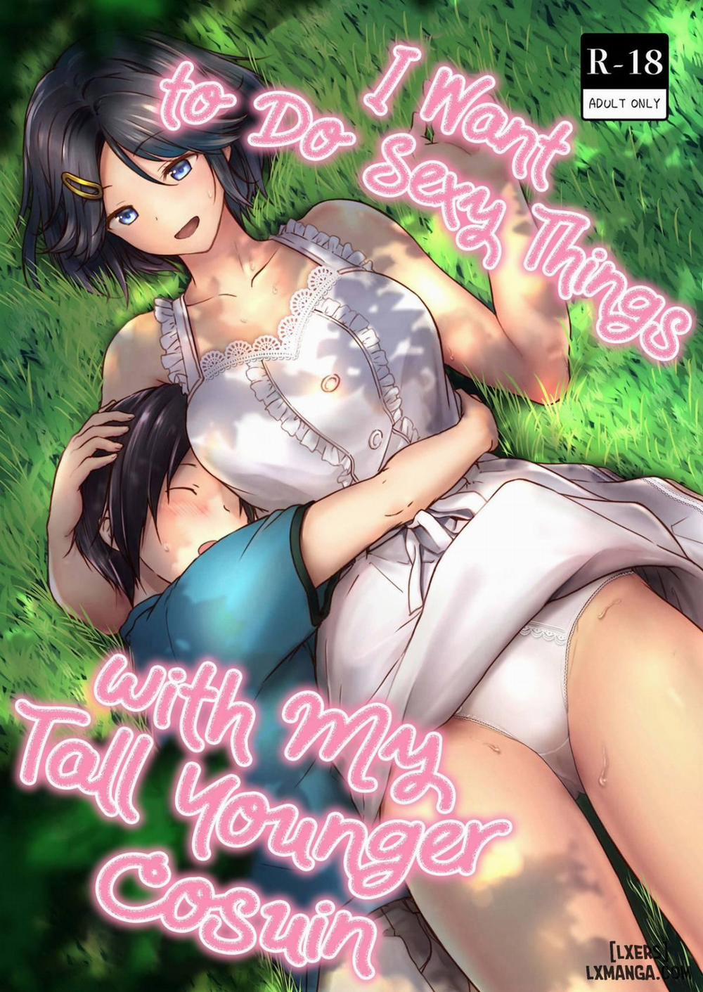 I Want to Do Sexy Things with My Tall Younger Cousin Oneshot trang 0