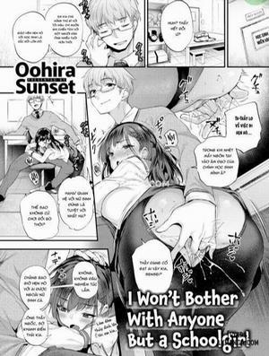 Đọc truyện tranh I Won't Bother With Anyone But a Schoolgirl