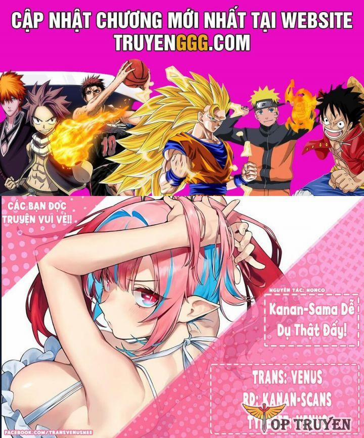 Kanan-Sama Dễ Dụ Thật Đấy! 45 trang 0